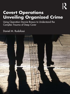 cover image of Covert Operations Unveiling Organized Crime
